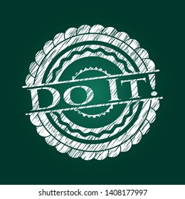 Do It! on chalkboard. Vector Illustration. Detailed.
