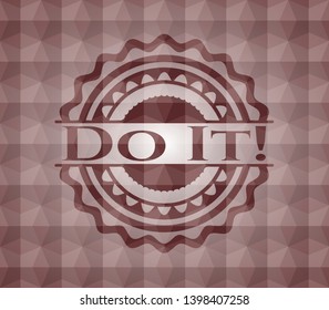 Do It! red badge with geometric background. Seamless.