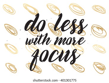 Do Less More Focus Inspirational Inscription Stock Vector (Royalty Free ...