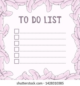 To do list. Design with pink feathers. Vector illustration. Empty checklist