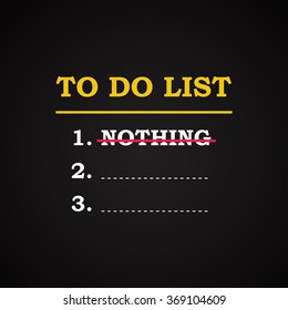 To Do List - Funny Inscription Template