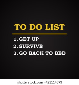 To do list - funny inscription template