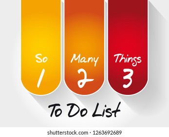 To Do List - So Many Things, business concept background