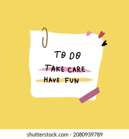 To do list: take care, have fun. Illustration on yellow background.