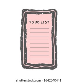 To do list template. Hand drawn reminder blank with copy space for text. Vector illustration. 