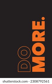 Do more, don't give up