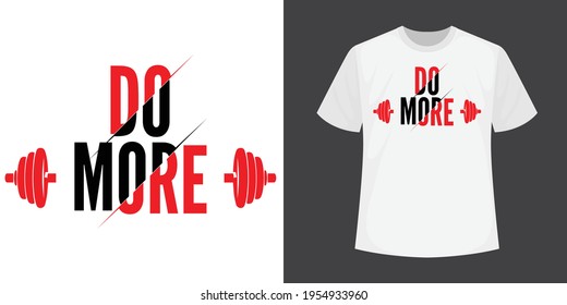 Do More modern typography t-shirt design.