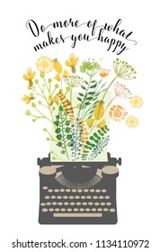 Do more of what make you happy. Vintage type machine with flower. Watercolor vector  floral cards designs