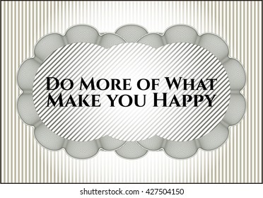 Do More of What Make you Happy colorful card