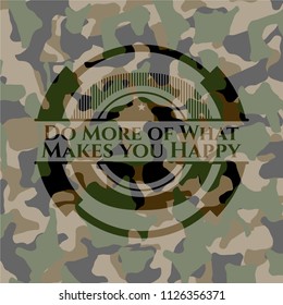 Do More of What Makes you Happy camo emblem