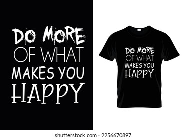 Do more of what makes you happy