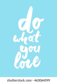 Do more of what makes you happy. Hand lettering phrase for your design. T-shirt printing design, typography graphic Vector illustration