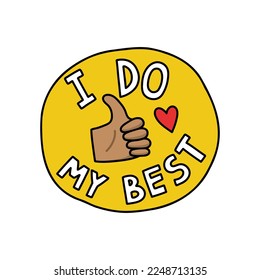 i do my best doodle sticker, vector illustration