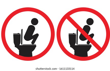 
Do not do in the bathroom, do not rise on the toilet, don't play in the bathroom, don't raise legs