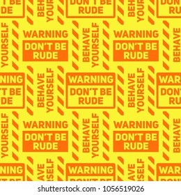 Do not be rude seamless pattern. Original design for print or digital media.