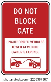 Do not block gate entrance  no parking on gate access sign and labels