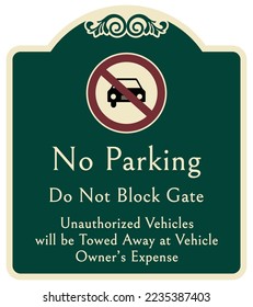 Do not block gate entrance  no parking on gate access sign and labels