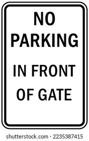 Do not block gate entrance  no parking on gate access sign and labels