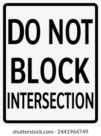 Do not block intersection road sign