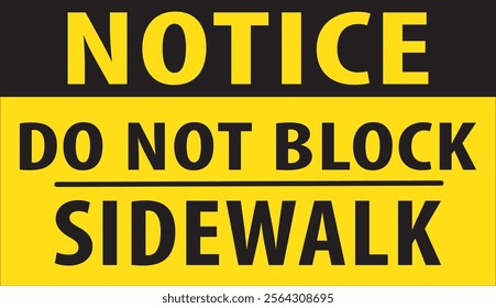 Do not block side walk road safety sign vector