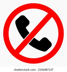 Do not call No phone. Don't use the phone. Call ban. Vector icon.