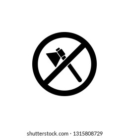 Do not chop with an ax sign icon. Simple glyph, flat vector element of ban, prohibition, forbid icons set for UI and UX, website or mobile application