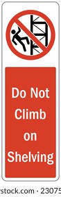 Do not climb shelves or racks warning sign and labels