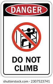 Do not climb warning sign and labels