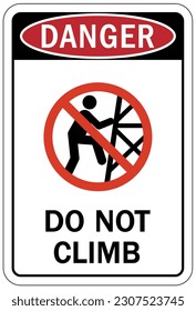 Do not climb warning sign and labels