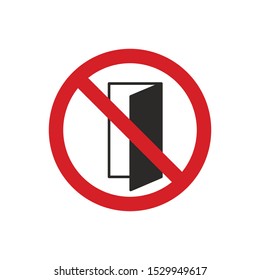 Do Not Close The Door Sign Isolated On White Background. Forbidden Symbol Simple, Flat Vector, Icon You Can Use Your Website Design, Mobile App Or Industrial Design. Vector Illustration