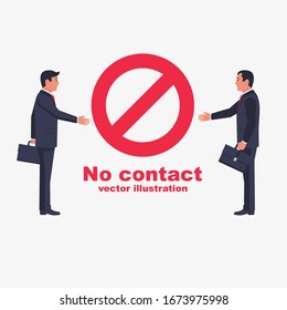 Do not contact. No handshake. Red prohibition sign. Two businessmen stand in the distance. Precautions and prevention of coronavirus disease. Warning dangerous infection on hands. Vector flat design.
