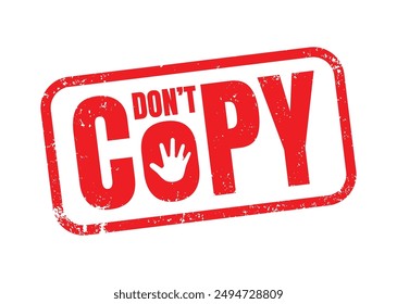 Do not copy red grunge rubber stamp vector. Don't copy text with hand prohibit isolated on white background. For icon, logo, label, seal, tag, seal, sign, symbol, badge, sticker, watermark