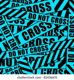 do not cross inscription tape background