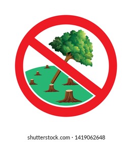 Do not cut trees sign.Do not destroy forest symbol