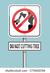 Do Not Cutting Tree Sign Pole On Blue Background