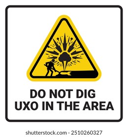 Do not Dig UXO in The Area Safety Signage