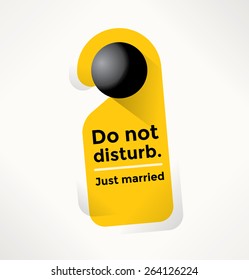 Do Not Disturb Door Sign with Just married text. Marriage, Honeymoon, Engagement and Love concepts.