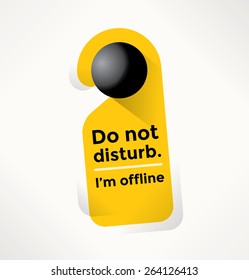 Do Not Disturb Door Sign with I'm offline text. Internet addiction, Social networking, Online messaging and chat services concept.