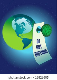 Do not disturb the environment