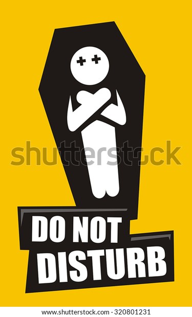 Do Not Disturb Funny Sign Stock Vector (Royalty Free) 320801231