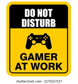 Do Not Disturb, gamer at work, sign vector