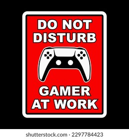 do not disturb gamer at work controller wall poster printable sign banner wallpaper background template