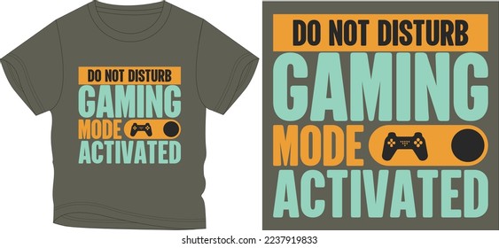 do not disturb gaming mode t shirt graphic design vector illustration 