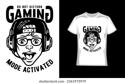 Do not disturb gaming mode activated, Gaming T-Shirt Design