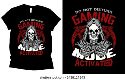 do not disturb GAMING MODE ACTIVATED video skull gamer t-shirt design