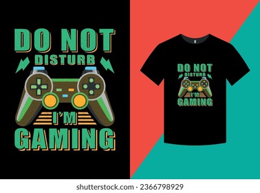 Do not disturb Gaming t-shirt