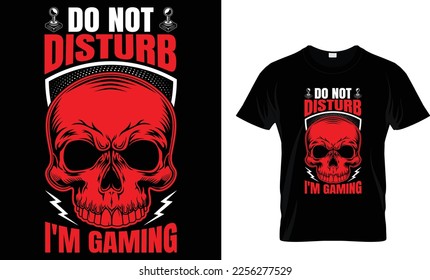 DO NOT DISTURB I'M GAMING...T-SHIRT DESIGN TEMPLATE
