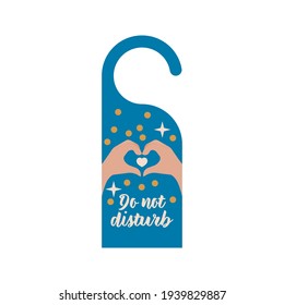 Do Not Disturb. Hang Door Sign. Modern Flat Vector Illustration. Heart Shape Gesture. Hotel Service Card.