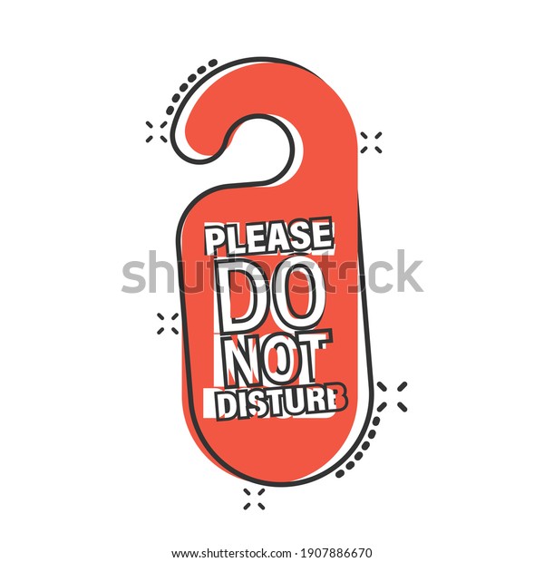 Do not disturb hotel sign icon\
in comic style. Inn cartoon vector illustration on white isolated\
background. Hostel clean room splash effect business\
concept.