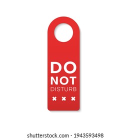 Do not disturb isolated door hanger with stop sign. Vector busy or sleep message, no entry tag. Hotel, motel or resort room door handle, knob tag label, prohibition or warning not disturb card